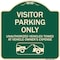 Signmission Parking Restriction Visitor Parking Only Unauthorized Vehicles Towed at Owner Expense, G-1818-23367 A-DES-G-1818-23367 - alternate 1